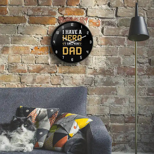 I have a hero DAD Wall Clock