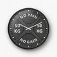 No Pain No Gain 50 KG Weight Plate Wall Clock
