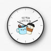 You mean a latte to me Wall Clock