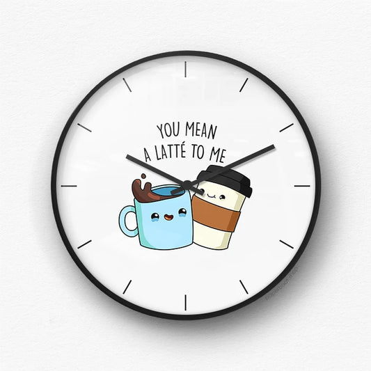 You mean a latte to me Wall Clock