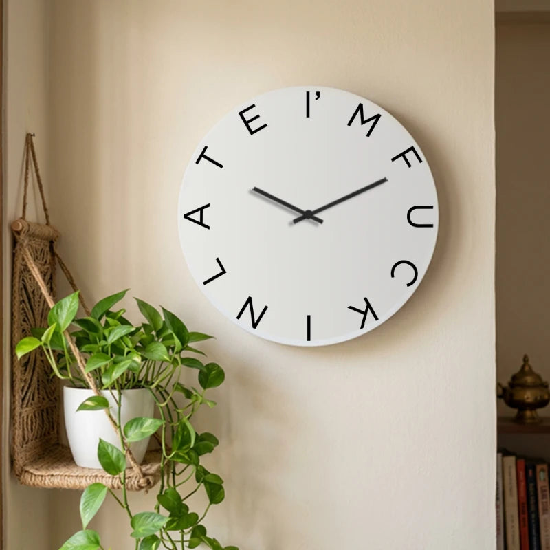 I'm F*cking Late Sarcastic Wall Clock - White Front View