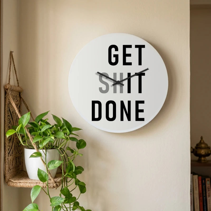 Get Shit Done Motivational Wall Clock - White Front View