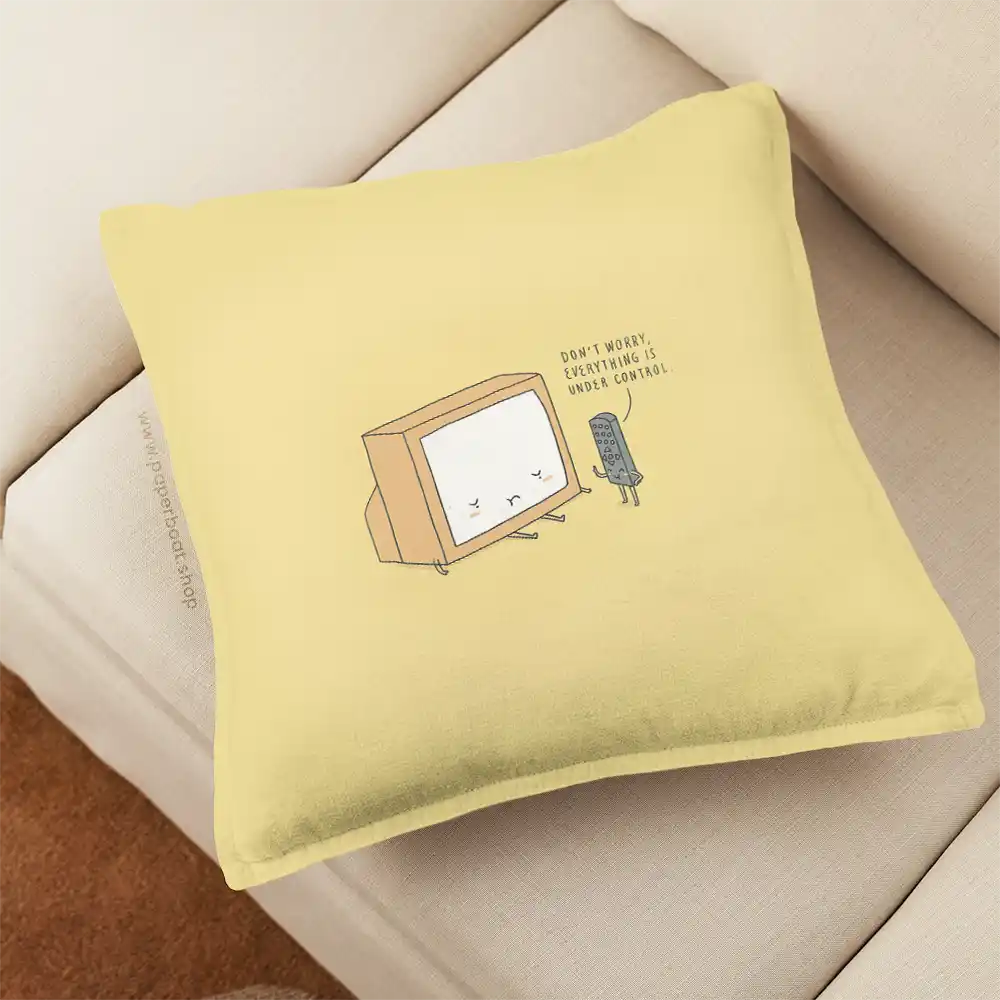 Everything Under Control Pillow Cover